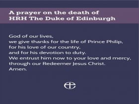 Prayer for HRH The Duke of Edinburgh, Prince Philip and details of a Thanksgiving Service 